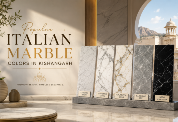 Popular Italian Marble Colors in Kishangarh