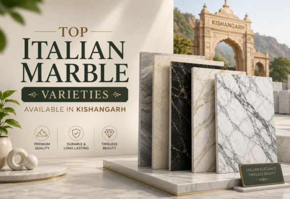 Top Italian Marble Varieties Available in Kishangarh