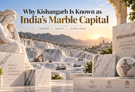 Why Kishangarh Is Known as India’s Marble Capital