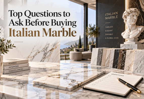 Top Questions to Ask Before Buying Italian Marble